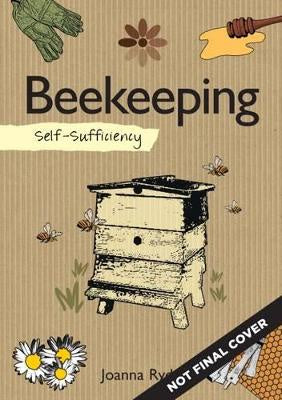 Self-Sufficiency Beekeeping by Joanna Ryde