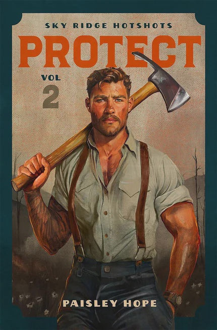 Protect By Paisley Hope Series: Sky Ridge Hotshots