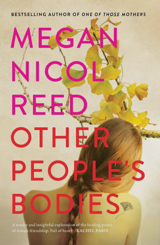 Other People's Bodies By Megan Nicol Reed