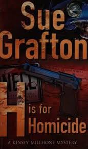 H Is For Homicide by Sue Grafton