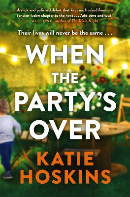 When the Party's Over by Katie Hoskins