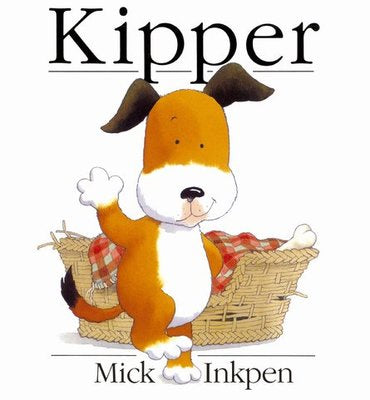Kipper By Mick Inkpen