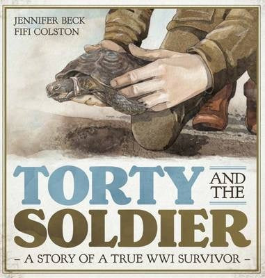 Torty and the Soldier By Jennifer Beck, Fifi Colston