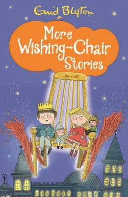 More Wishing-Chair Stories (The Wishing Chair #3)