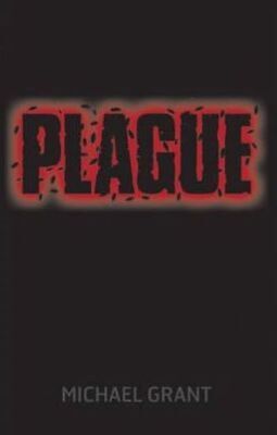 Gone: Plague by Michael Grant