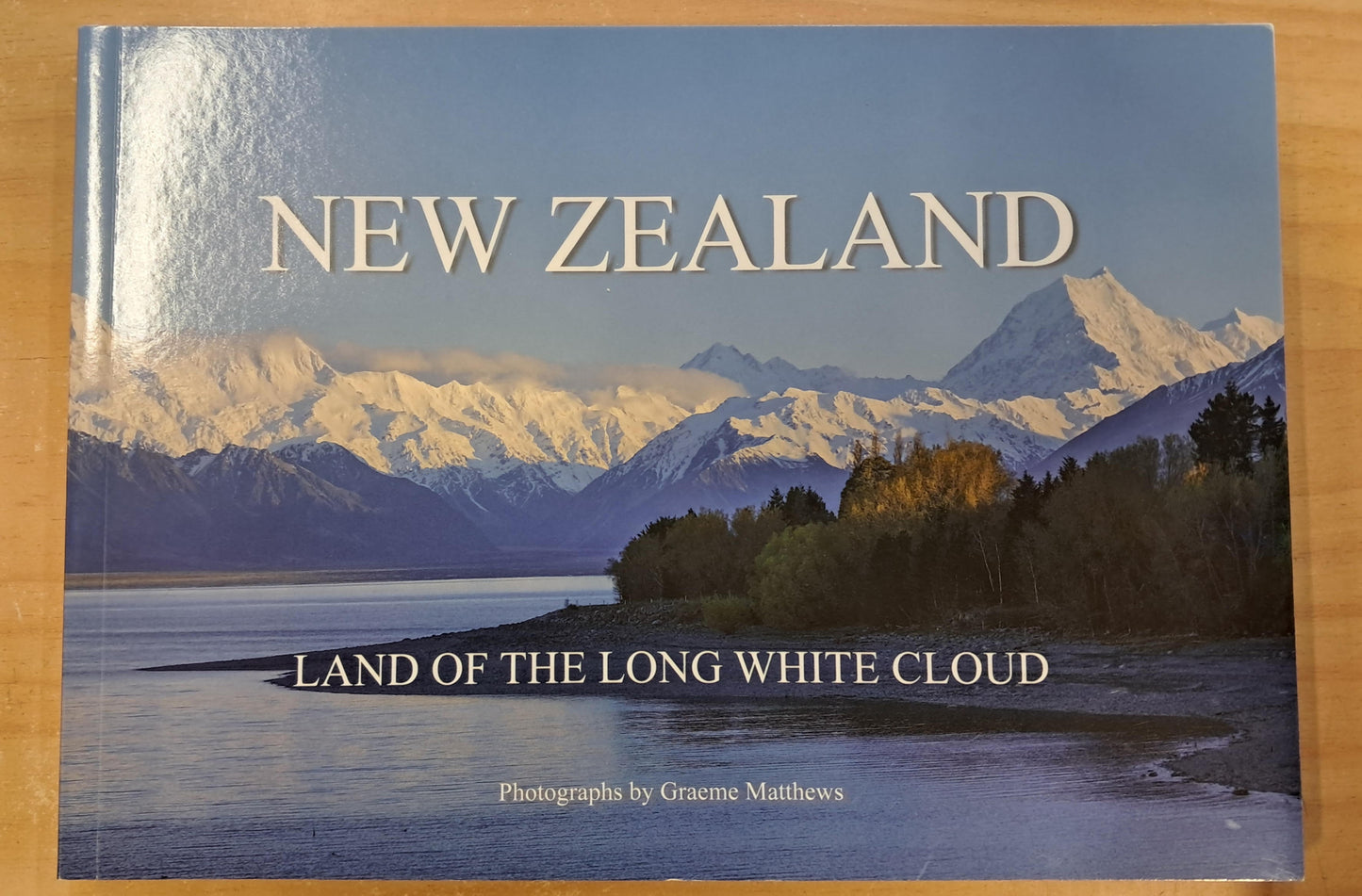 New Zealand Land of the Long White Cloud by Graeme Matthews