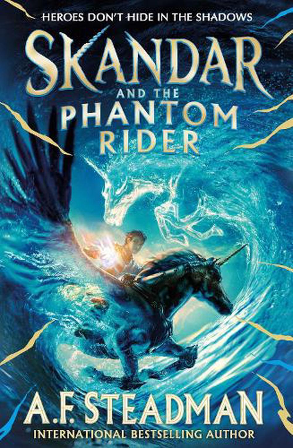 Skandar And The Phantom Rider - By A. F. Steadman