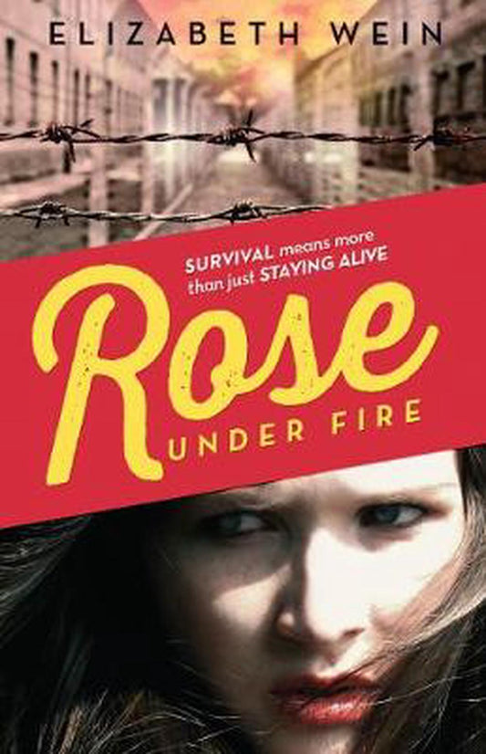 Rose Under Fire By Elizabeth Wren