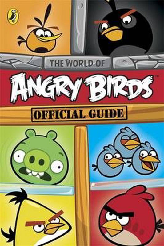Angry Birds: the World of Angry Birds Official Guide