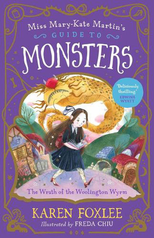 The Wrath Of The Woolington Wyrm: Miss Mary-kate Martin's Guide To Monsters 1