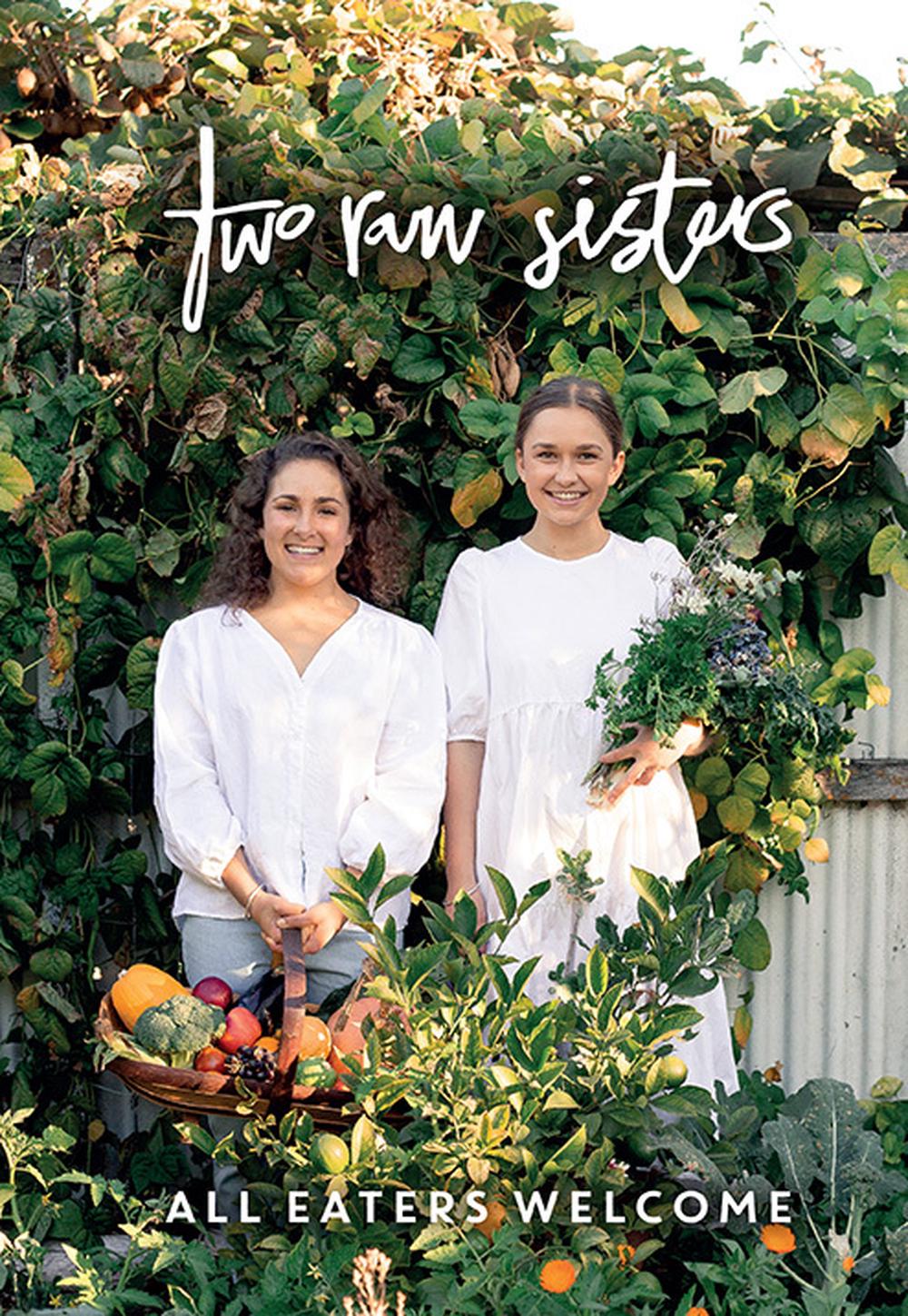 Two Raw Sisters All Eaters Welcome