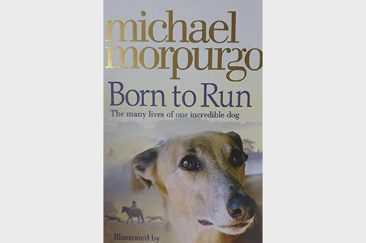 Born to Run By Michael Morpurgo