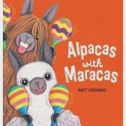 Alpacas with Maracas By Matt Cosgrove