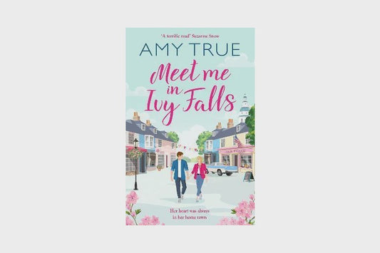 Meet Me in Ivy Falls By Amy True
