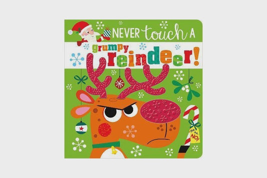 Never Touch a Grumpy Reindeer!