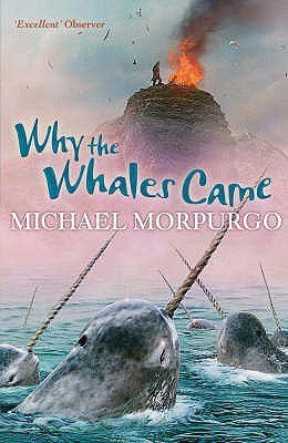 Why the Whales Came By Michael Morpurgo