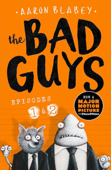 Bad Guys Episode 1 and 2 by Aaron Blabey