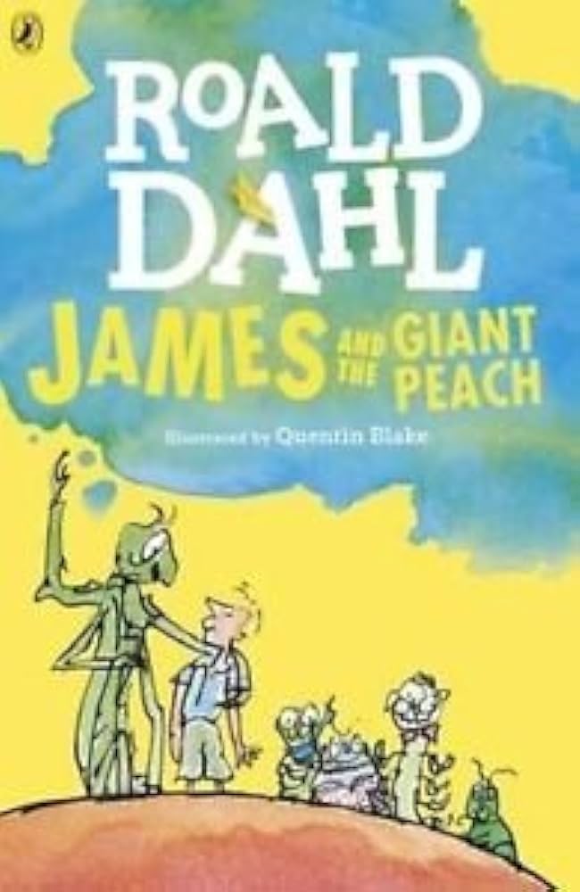 James And The Giant Peach  - By Roald Dahl