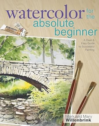 Watercolor For The Absolute Beginner