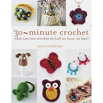 30 Minute Crochet