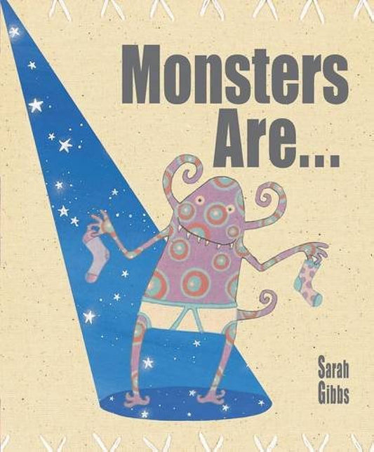 Monsters Are By Sarah Gibb