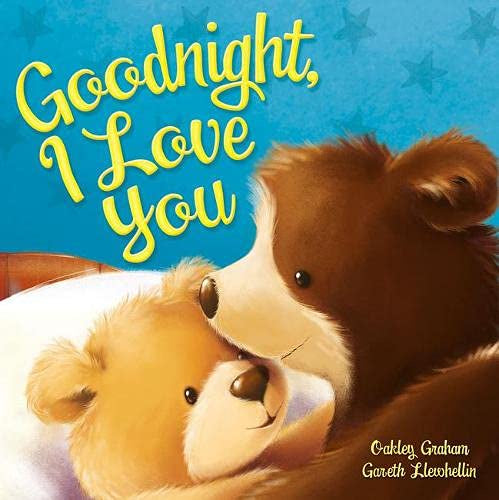 Goodnight I Love You by Oakley Graham