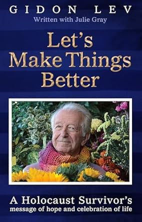 Let's Make Things Better By Gidon Lev