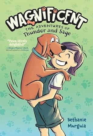Wagnificent: The Adventures of Thunder and Sage: 1