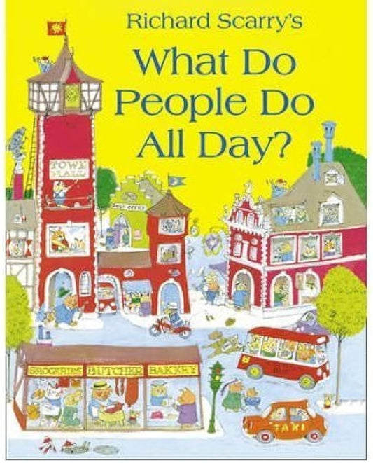 Richard Scarry'S What Do People Do All D