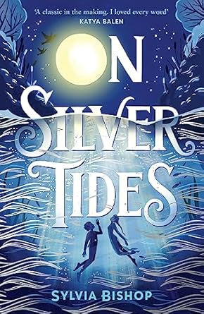 On Silver Tides By Sylvia Bishop