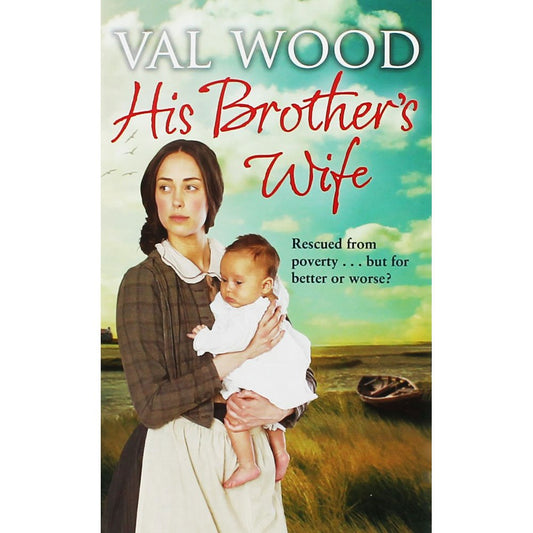 His Brother's Wife by Val Wood