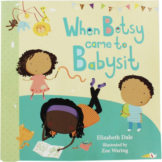 When Betsy Came To Babysit