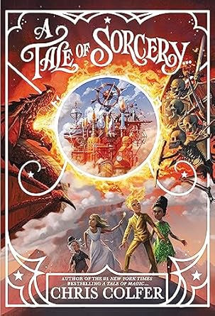 A Tale of Sorcery By Chris Colfer