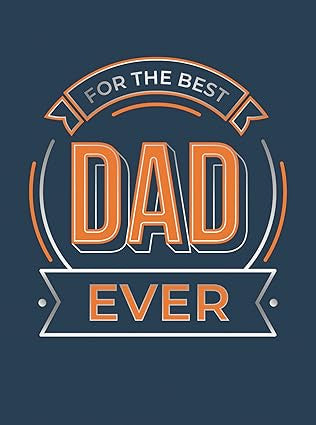 For The Best Dad Ever