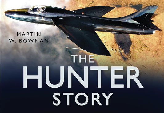 The Hunter Story By Martin W. Bowman
