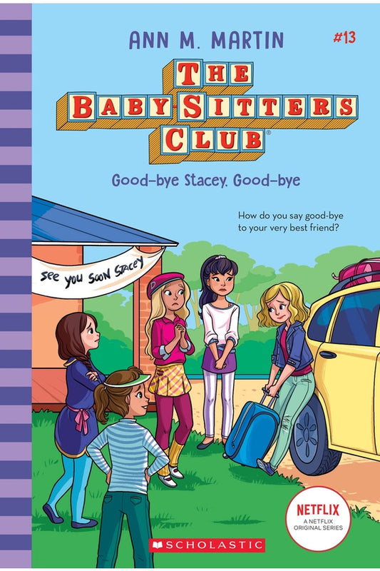 View Large Image The Baby-Sitters Club #13: Good-bye Stacey, Good-bye