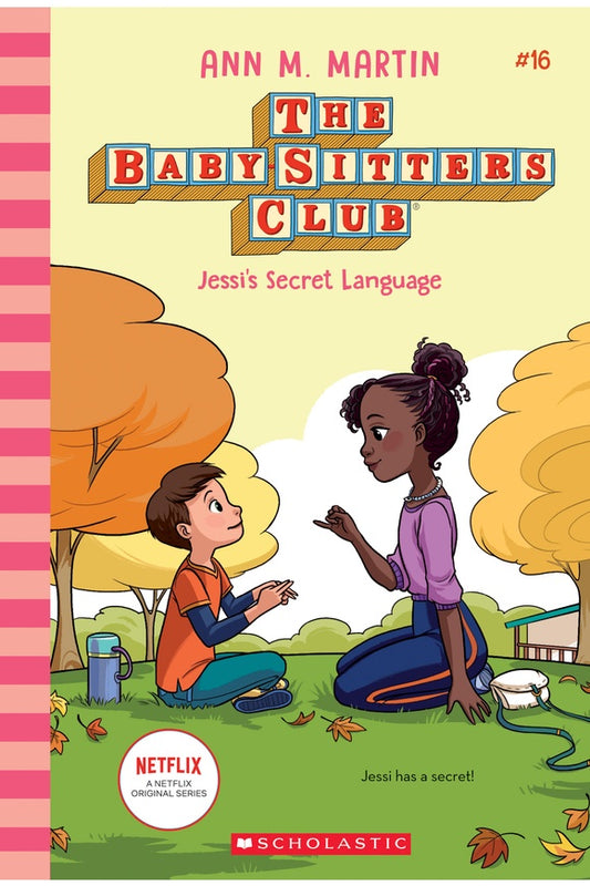 The Baby-Sitters Club #16: Jessi's Secret Language