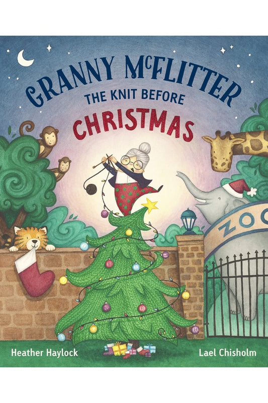 Granny McFlitter: The Knit Before Christmas By Heather Haylock  Lael Chisholm