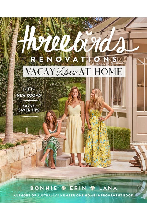Three Birds Renovations Vacay Vibes at Home
