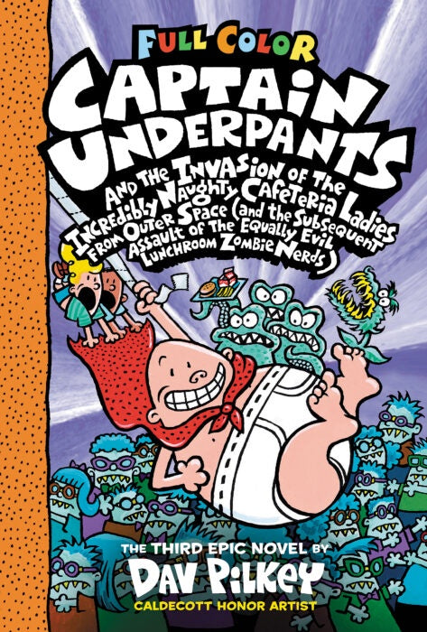 Captain Underpants and the Invasion of the Incredibly Naughty Cafeteria Ladies from Outer Space #3 Color Edition