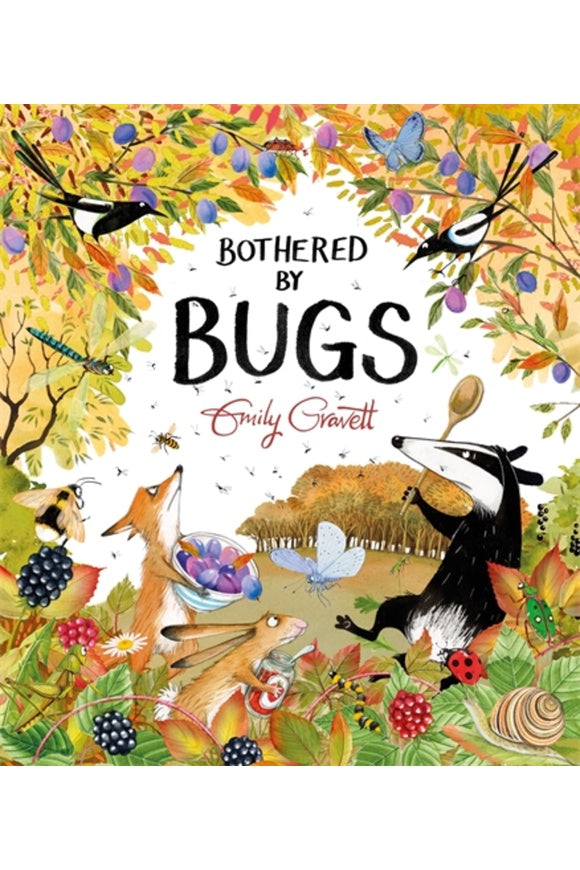 Bothered by Bugs By Emily Gravett