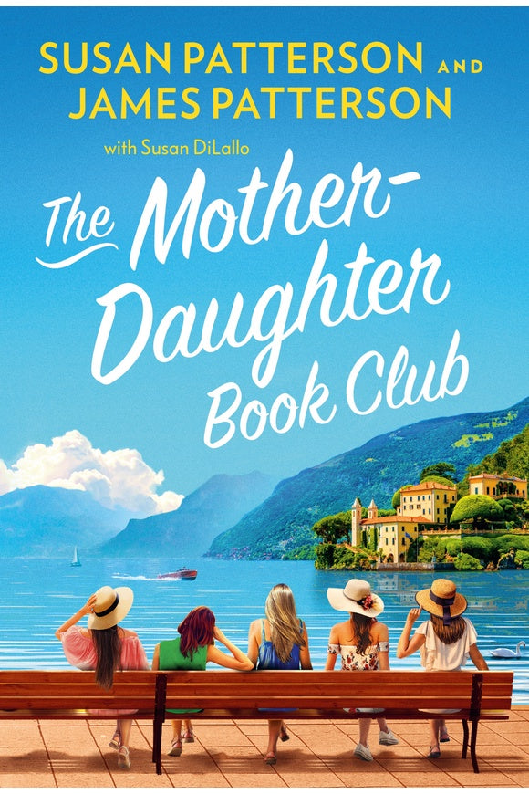 The Mother Daughter Book Club James Patterson