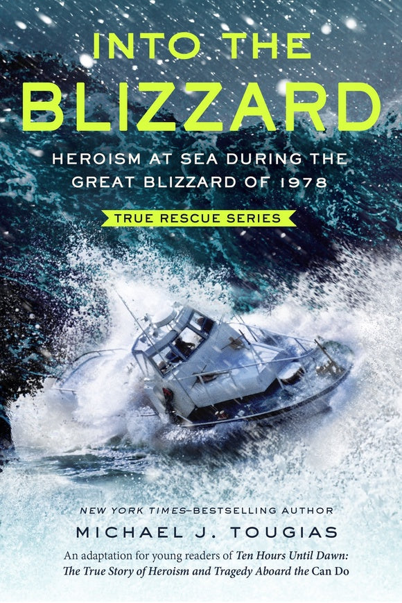 Into The Blizzard by Michael J Tougias