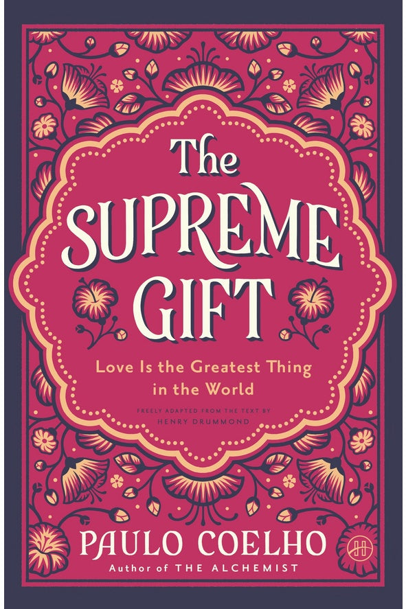 The Supreme Gift  By  Paulo Coelho