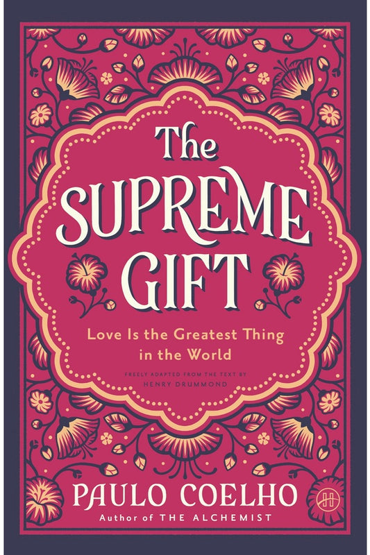 The Supreme Gift  By  Paulo Coelho