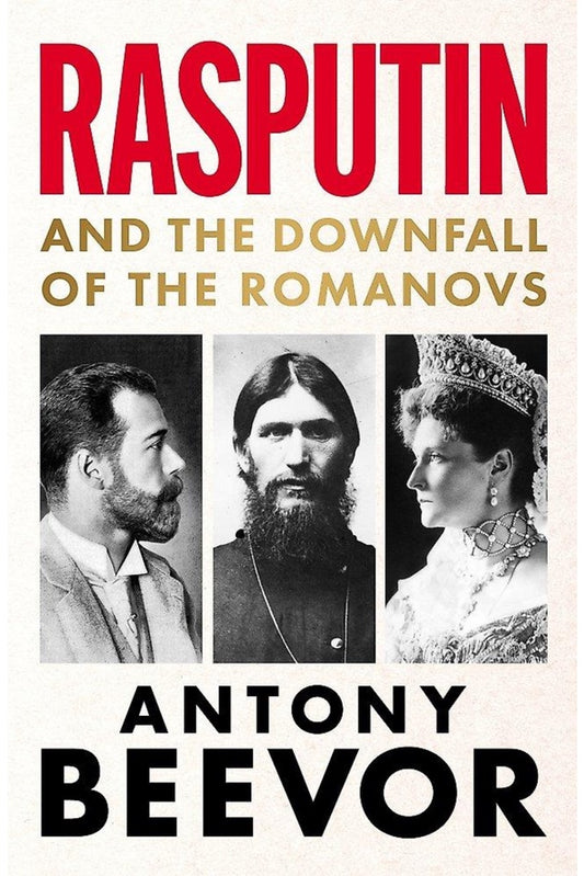 Rasputin By Antony Beever