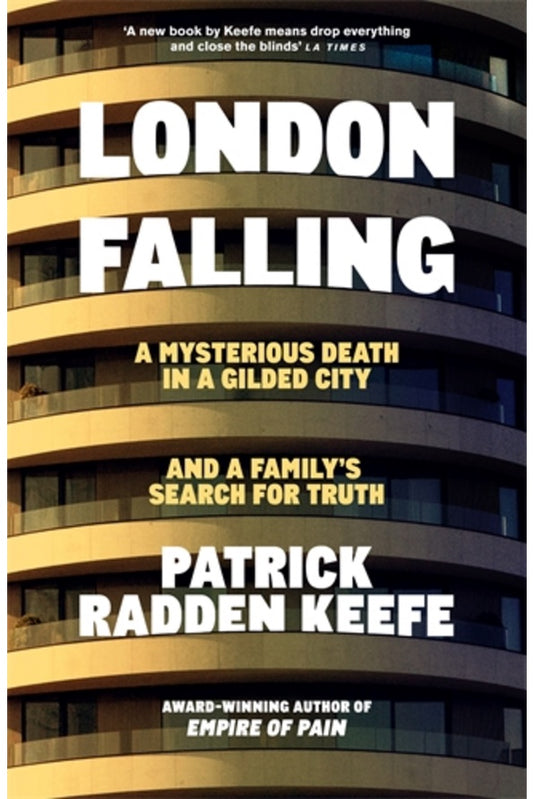 London Falling  By Patrick Radden Keefe