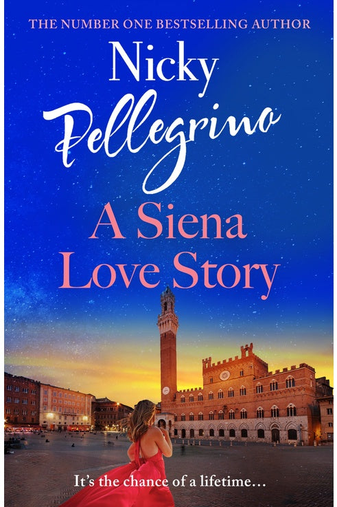 A Siena Love Story  By Nicky Pellegrino
