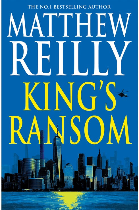 King's Ransom By Matthew Reilly