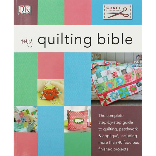 The Quilting Bible